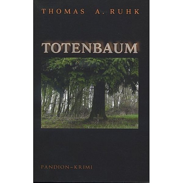Totenbaum, Thomas A Ruhk