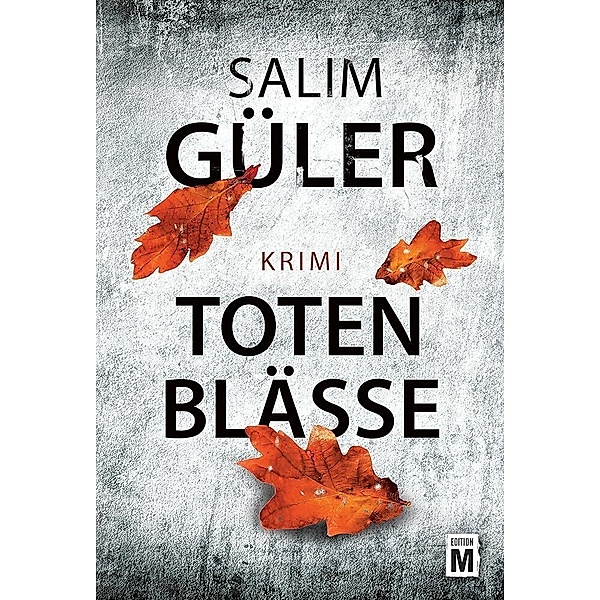 Totenblässe, Salim Güler