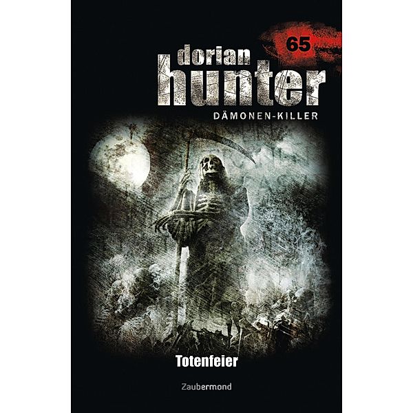 Totenfeier / Dorian Hunter Bd.65, Peter Morlar, Susanne Wilhelm