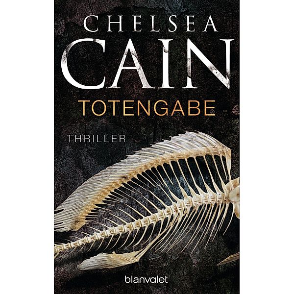 Totengabe / Archie Sheridan Bd.6, Chelsea Cain