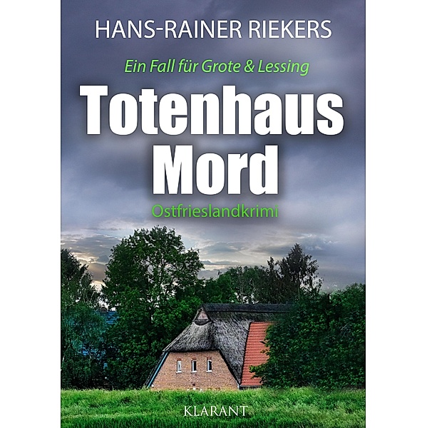 Totenhausmord. Ostfrieslandkrimi / Ein Fall für Grote und Lessing Bd.6, Hans-Rainer Riekers