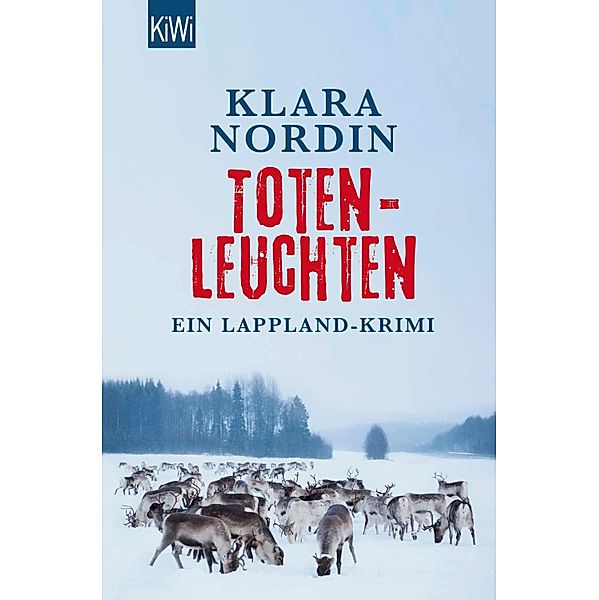 Totenleuchten / Lappland-Krimi Bd.1, Klara Nordin