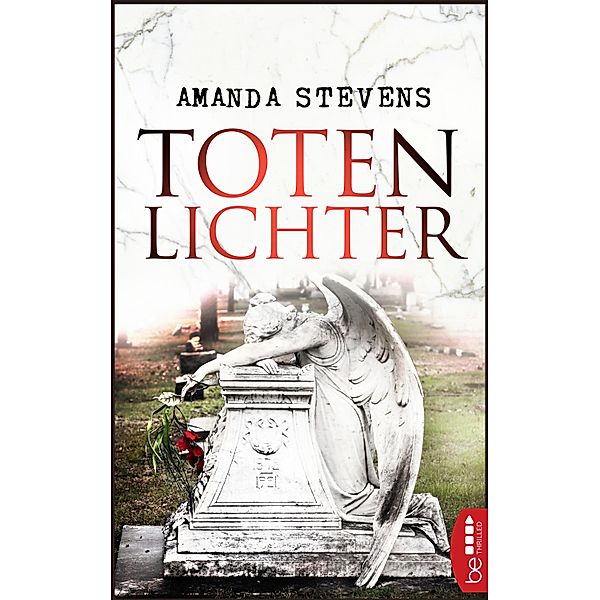 Totenlichter, Amanda Stevens