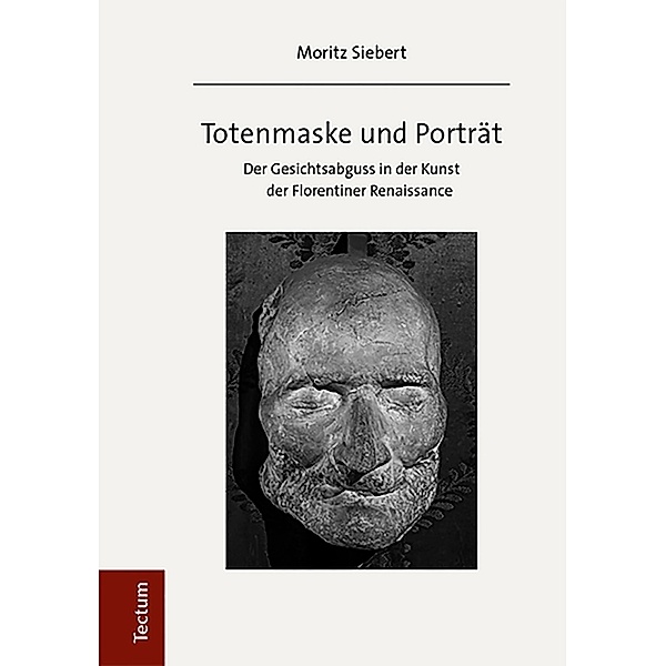 Totenmaske und Porträt, Moritz Siebert
