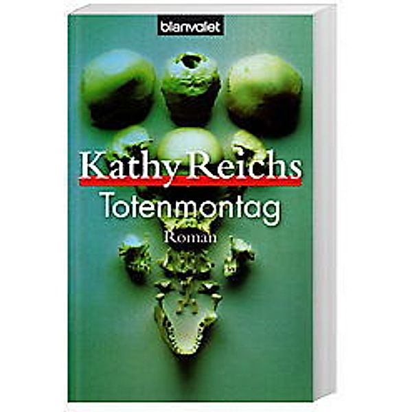 Totenmontag, Kathy Reichs