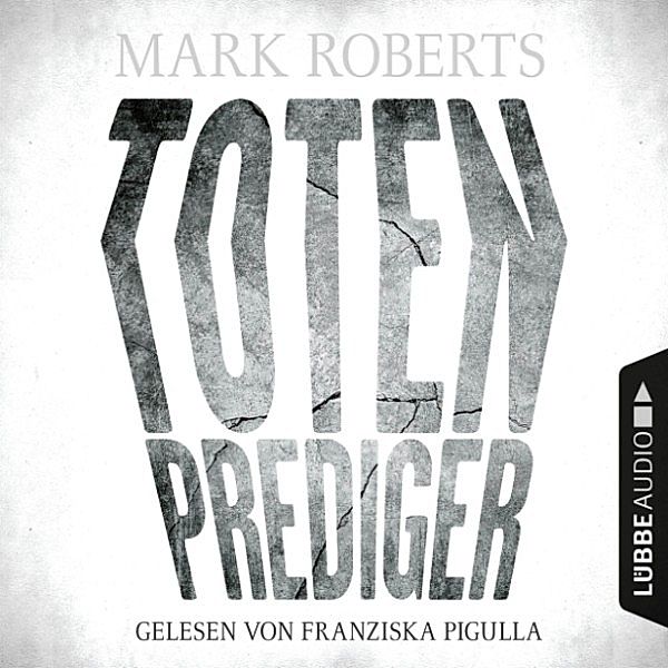 Totenprediger, Mark Roberts