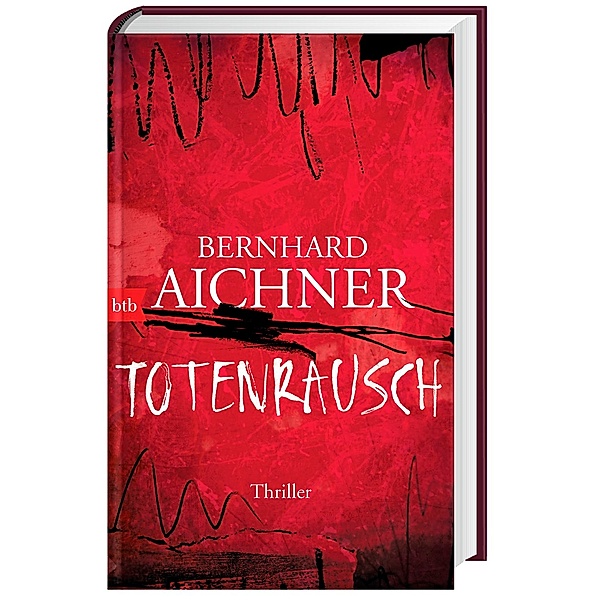 Totenrausch / Totenfrau-Trilogie Bd.3, Bernhard Aichner