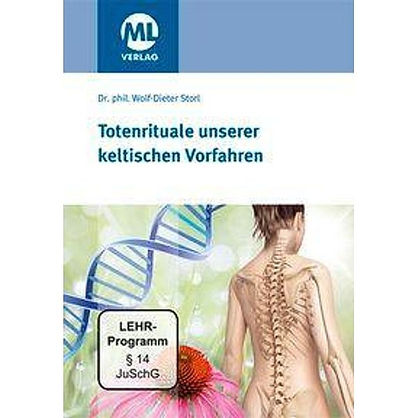 Totenrituale unserer keltischen Vorfahren, 1 DVD, Wolf-Dieter Storl