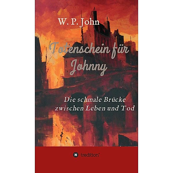 Totenschein für Johnny, W. P. John