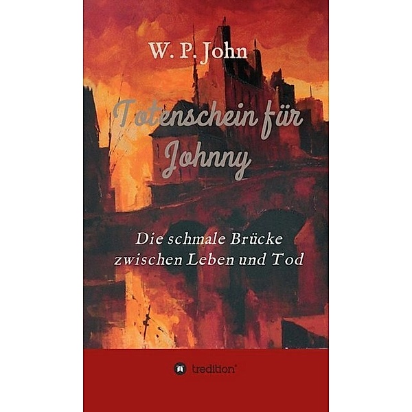 Totenschein für Johnny, W. P. John