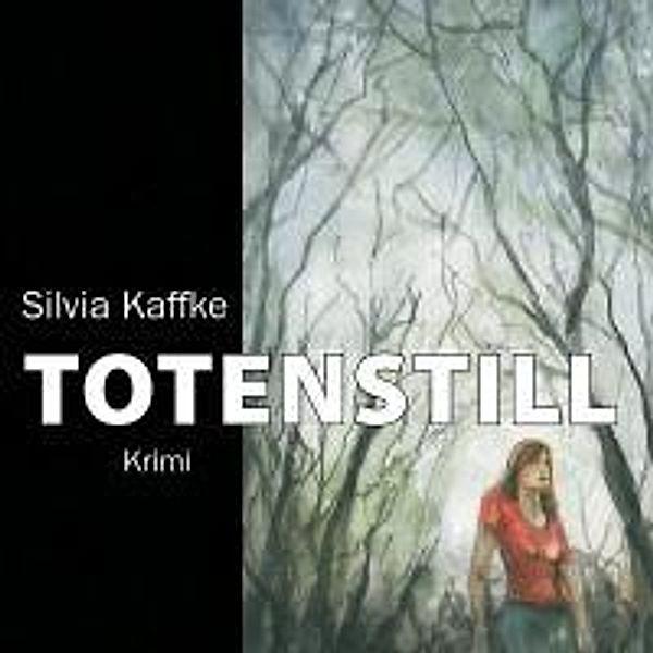 Totenstill, Silvia Kaffke