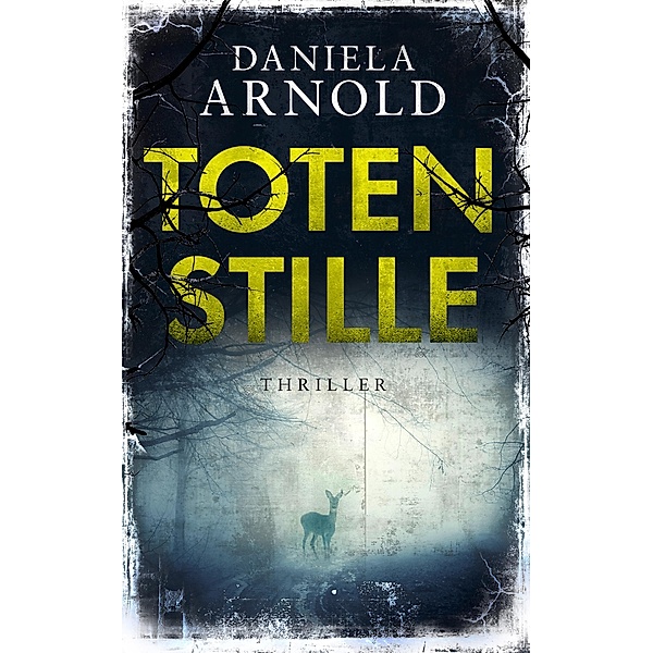 Totenstille, Daniela Arnold