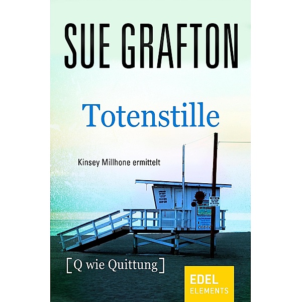 Totenstille / Kinsey Millhone Bd.17, Sue Grafton
