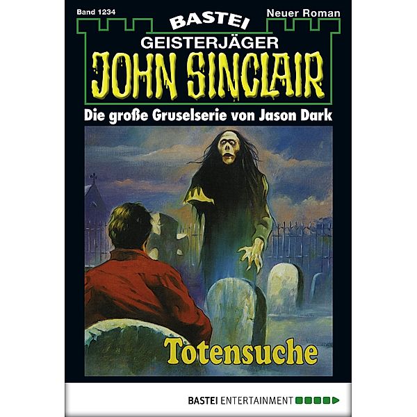 Totensuche / John Sinclair Bd.1234, Jason Dark