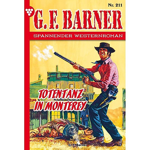 Totentanz in Monterey / G.F. Barner Bd.211, G. F. Barner