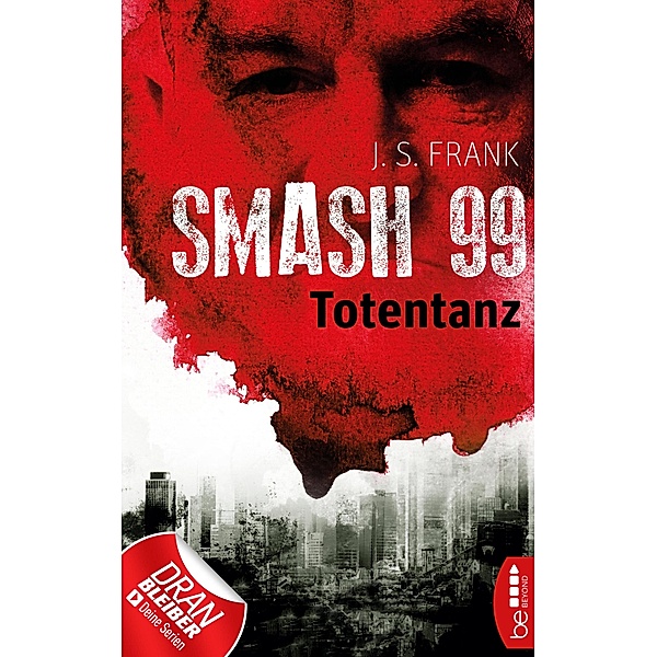 Totentanz / Smash99 Bd.2, J. S. Frank