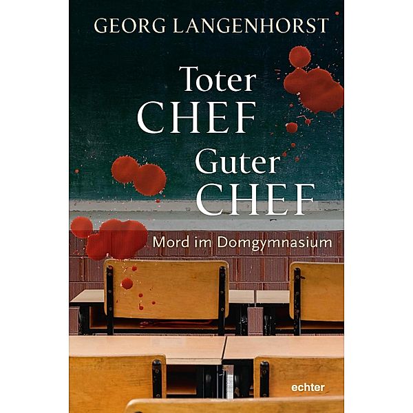 Toter Chef - guter Chef, Georg Langenhorst