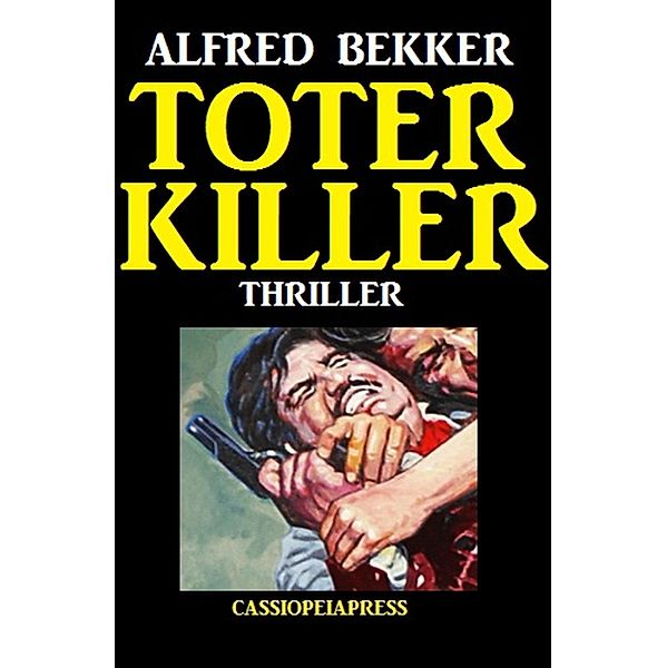Toter Killer, Alfred Bekker