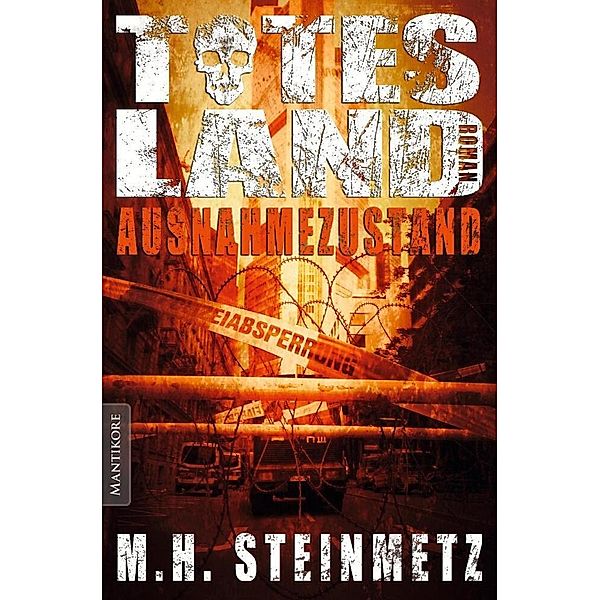 Totes Land - Ausnahmezustand, M. H. Steinmetz