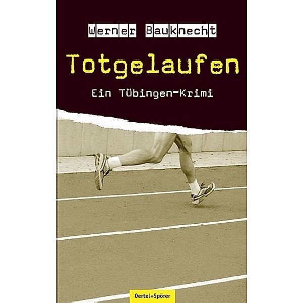 Totgelaufen, Werner Bauknecht