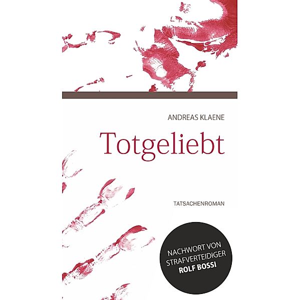 Totgeliebt, Andreas Klaene