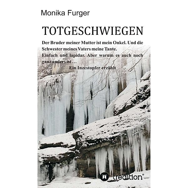 Totgeschwiegen, Monika Furger