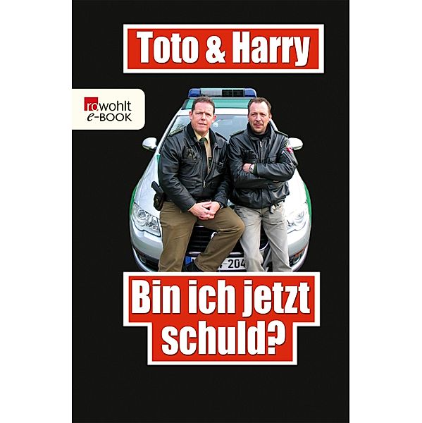 Toto & Harry. Bin ich jetzt schuld? / Toto & Harry Bd.2, Torsten Heim, Thomas Weinkauf, Frank Schneider