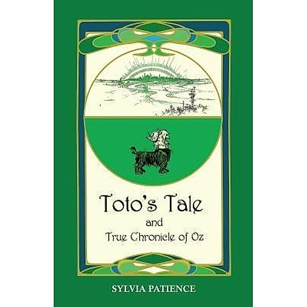 Toto's Tale and True Chronicle of Oz, Sylvia Patience