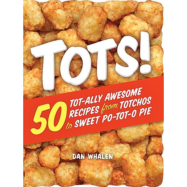 Tots!, Dan Whalen