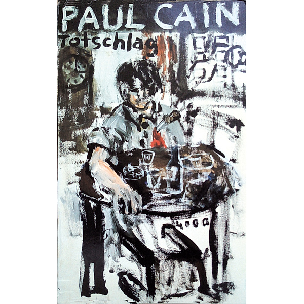 Totschlag, Paul Cain