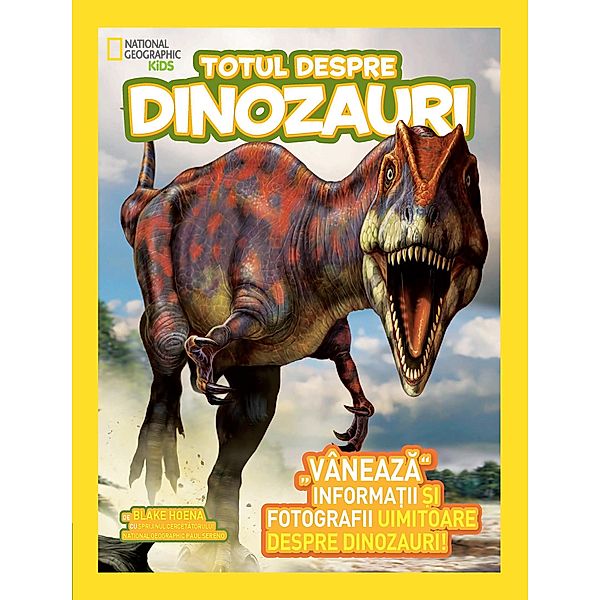 Totul Despre Dinozauri / National Geographic, Robin Terry