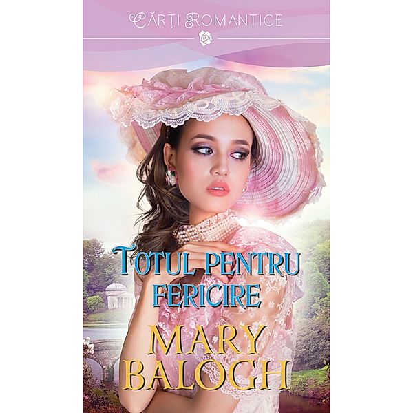 Totul pentru fericire, Mary Balogh