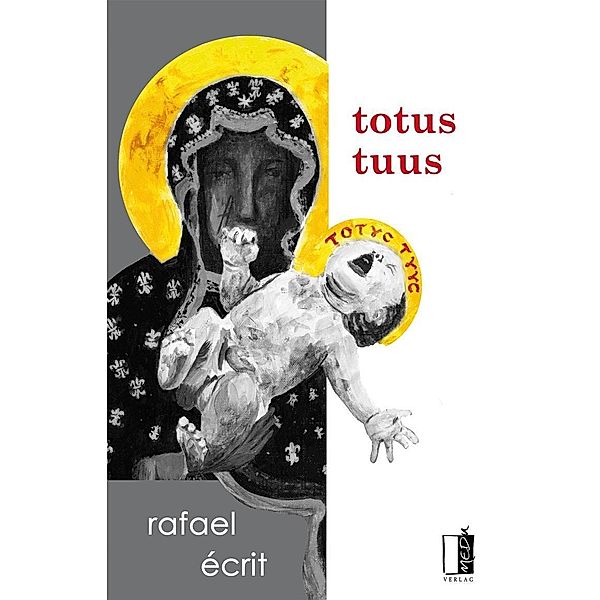 totus tuus, Rafael Écrit