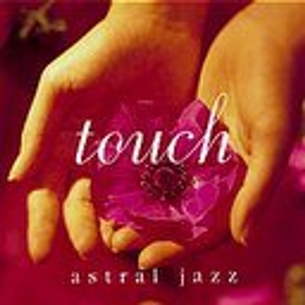 Touch-Astral Jazz, Astral Jazz