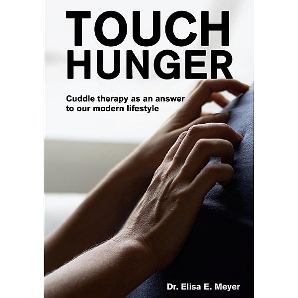 Touch Hunger, Elisa E. Meyer