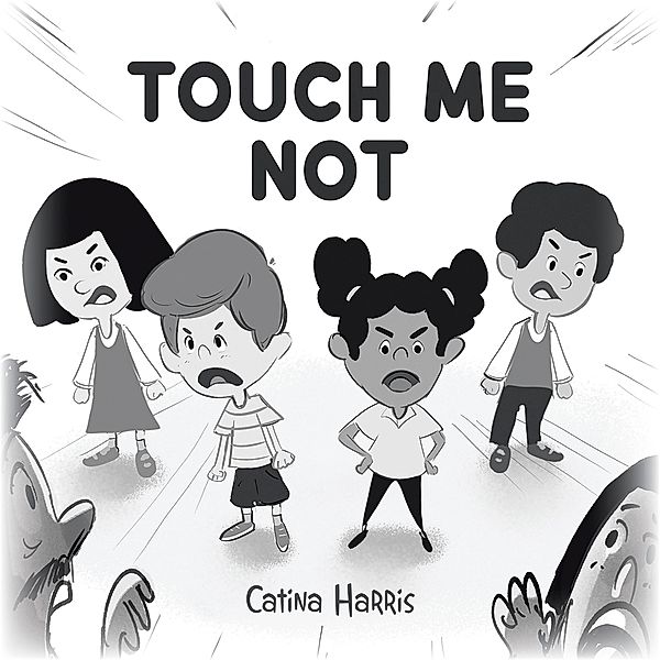 Touch Me Not, Catina Harris