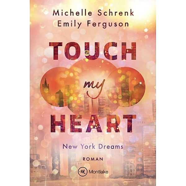 Touch My Heart, Emily Ferguson, Michelle Schrenk