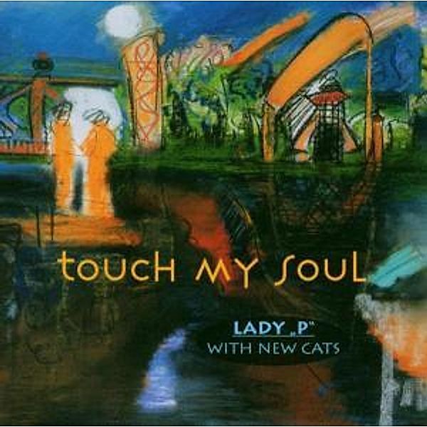 Touch My Soul, Lady P With New Cats