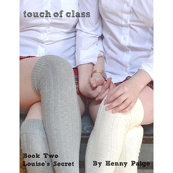 Touch of Class Louise's Secret, Henny Paige