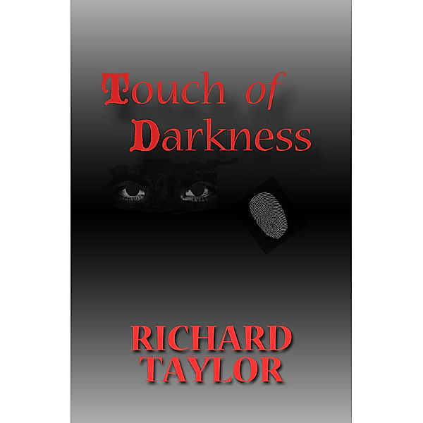 Touch of Darkness, Richard Taylor