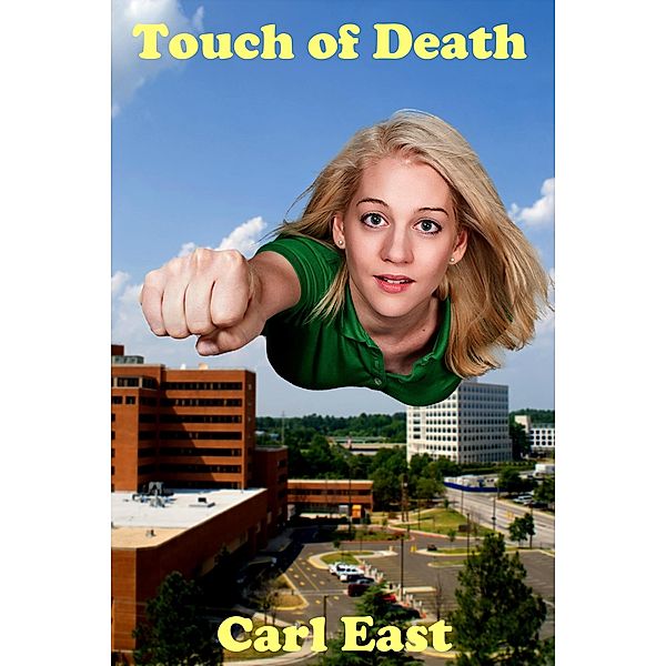 Touch of Death, Carl East