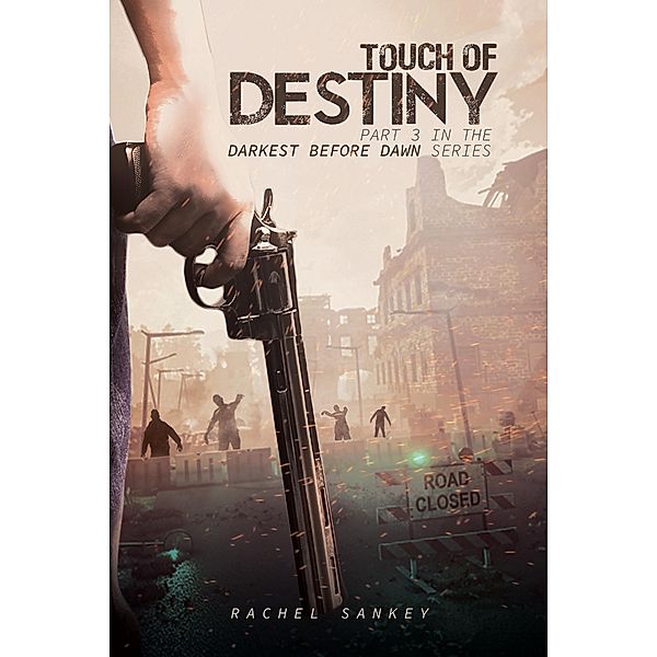 Touch of Destiny / Austin Macauley Publishers, Rachel Sankey