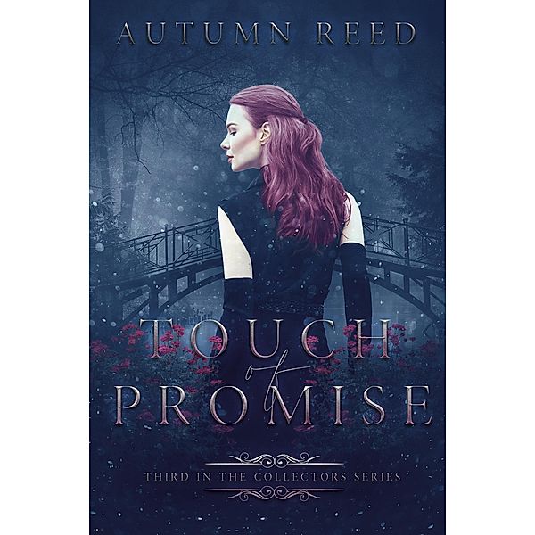 Touch of Promise (The Collectors, #3) / The Collectors, Autumn Reed