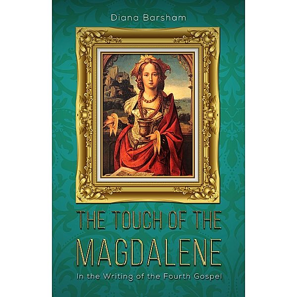 Touch of the Magdalene / Austin Macauley Publishers, Diana Barsham