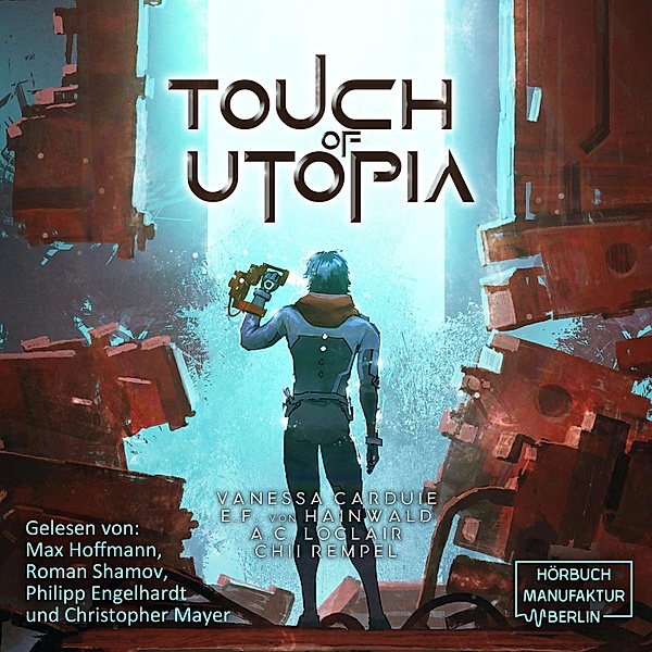 Touch of Utopia, Vanessa Carduie, Chii Rempel, A.C. LoClair, E.F. von Hainwald