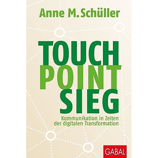 Touch. Point. Sieg., Anne M. Schüller