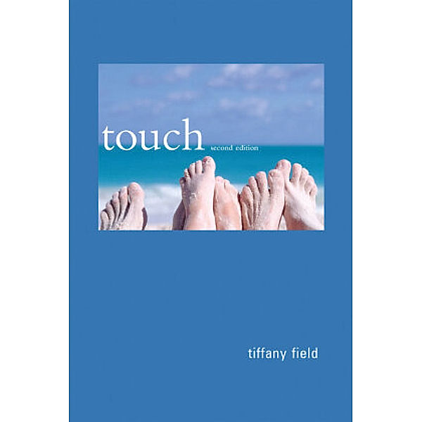Touch, second edition, Tiffany Field