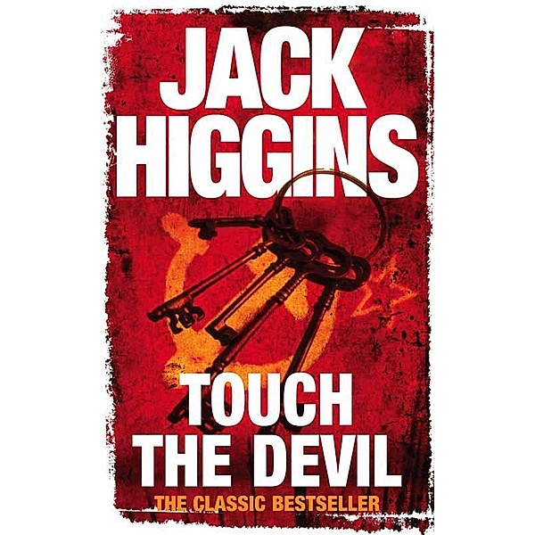 Touch the Devil, Jack Higgins