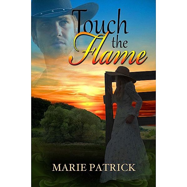 Touch The Flame, Marie Patrick