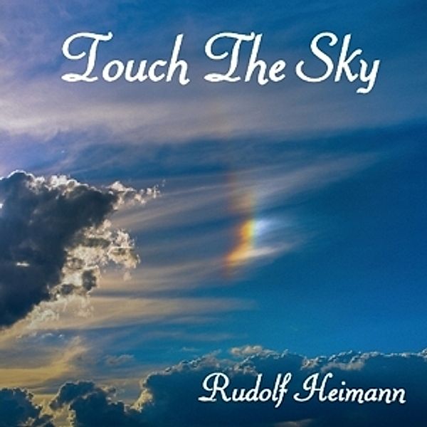 Touch The Sky, Rudolf Heimann